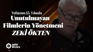 Vefatının 15. Yılında "Zeki Ökten" Sineması  | Barış Saydam - Yusuf Ziya Gökçek