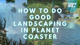 The Ultimate Landscape & Foliage Tutorial - Planet Coaster - Tips & Tricks