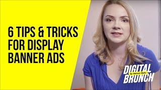 Display Banner Ads - 6 Tips for Effective Google Display Network or other Display Banners