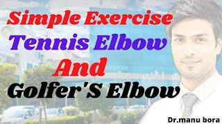 Tennis and Golfers Elbow Exercises by Dr Manu Bora , www.orthosport.in