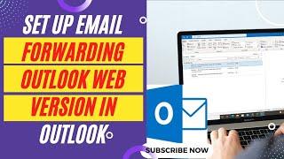 Email Forwarding Outlook Web App | How to Set Up Email Forwarding Outlook Web Version in Outlook