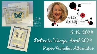 April 2024 Paper Pumpkin Delicate Wings Alternate Card Ideas