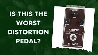 MoVall Cryonic Distortion: Is This The Worst Distortion Pedal?