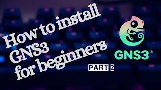 How to Install GNS3 (VMware) in Windows 10 for beginners 2020 Part 2