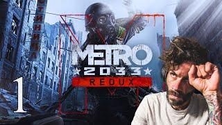 My FIRST TIME Experiencing the HORROR of Metro 2033 Redux - Part 1