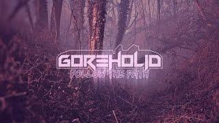 GOREHOLIO - Follow the Path (2015) Full Album