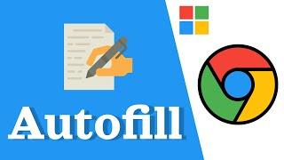 Using Autofill in Google Chrome