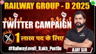 Railway Group D Vacancy 2025 | Group D Twitter Campaign | RRB Group D Twitter Campaign | by Ajay Sir