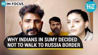 'We trust our govt, PM Modi...': Indian students in Ukraine's Sumy on why they decided to stay put