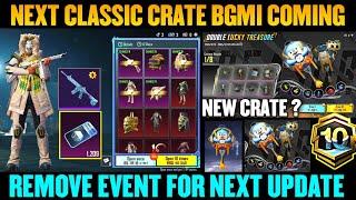 Notice  Bgmi Next Classic Crate 3.5 Update | Remove Next Classic Crate Event | Lucky Treasure Here