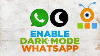 How to Enable Dark Mode in WhatsApp on PC