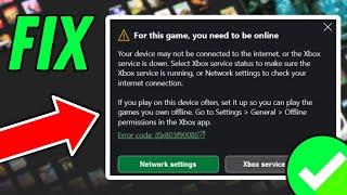 FIX For This Game You Need To Be Online Xbox Game Pass PC