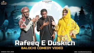Rafeeq E Duskich | Balochi Funny Video | Episode 455 #rafeeqbaloch #basitaskani