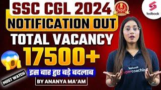 SSC CGL 2024 Notification Out | 17727 Vacancies | SSC CGL Notification 2024 | By Testbook