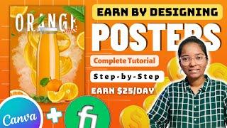 Earn $25/Poster | Step by Step Complete tutorial Poster Designing | Canva and Fiverr