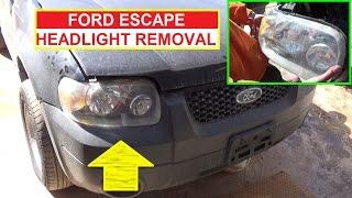 How to Remove and Replace the Headlight on Ford Escape 2001 2002 2003 2004 2005 2006 2007