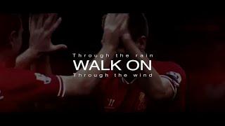 Liverpool FC -  Walk On