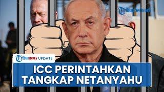 ICC Resmi Keluarkan Surat Perintah Tangkap Netanyahu, Eks Menhan Yoav Gallant, & Komandan Hamas Deif