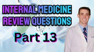 Internal Medicine Review Questions (Part 13) - CRASH! Medical Review Series