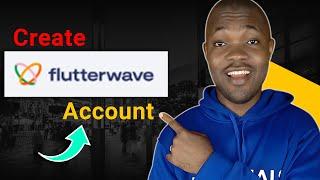 How to Create Flutterwave Account