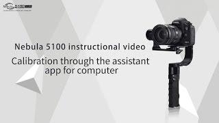 Nebula 5100 instructional video: How to calibration through the assistant app for computer