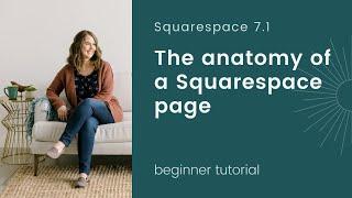 The Anatomy of a Squarespace Page in 7.1
