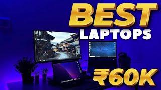 Top 3 Best Laptops Under 60000 in 2023Gaming, Students, CodingBest Laptop Under 6000013th Get