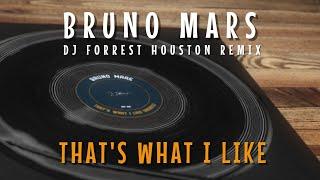 Bruno Mars - That's What I Like (DJ Forrest Houston Remix) 2020 Video