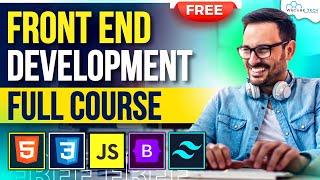 Front End Web Development Full Course [22 Hours] | Learn HTML, CSS, Bootstrap 5, Tailwind CSS