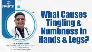 Tingling And Numbness In Hands And Legs: Causes, Symptoms, Prevention | Medicover Hospitals