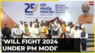 NDA's Big Resolutions In Key Huddle In New Delhi On Tuesday: Will Fight 2024 Under PM Modi