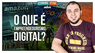 O Que É Empreendedorismo Digital?