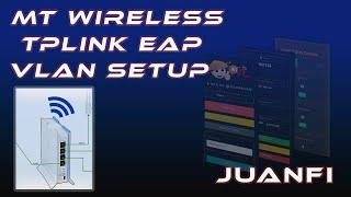 How to VLAN Mikrotik Built-in Wireless / Tplink Eap  - JuanFi Auto Select Vendo