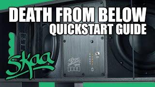 Death From Below: Quickstart Guide // SKAA Pro Wireless Subwoofer