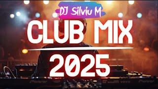 Music Mix 2025 | Party Club Dance 2025 | Best Remixes Of Popular Songs 2025 MEGAMIX (DJ Silviu M)