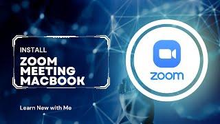 Cara Menginstal Zoom Meeting di Macbook | Quick Install Zoom Meeting in Macbook