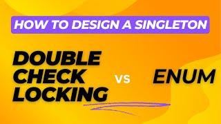 How to design a perfect Singleton - Double Check Locking vs ENUM, with JUnits. #java #singleton