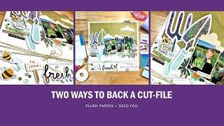 Two Ways to Back a Cutfile- Plush Papers and Foil! | Scrapbook Layout @jessicaemichaels