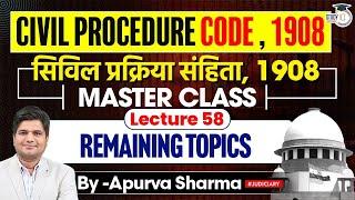 Civil Procedure Code, 1908 | CPC | Lecture - 58| All Judiciary Exams | By:- Apurva Sir