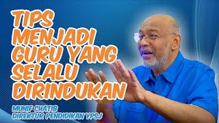 TIPS PRAKTIS MENJADI GURU YANG SELALU DIRINDUKAN