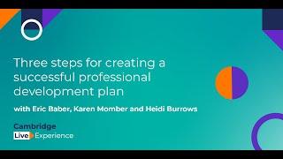 Three steps for creating a successful professional development plan
