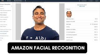 Amazon Facial Recognition Explained | AWS Rekognition