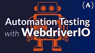 Web App Testing with WebdriverIO - Crash Course