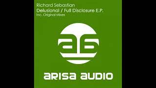 Richard Sebastian - Full Disclosure [Original MiX]