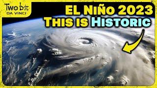 SUPER El Nińo 2023 - It's Getting Really Bad...