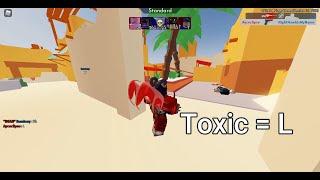 Toxic kid get lost LOL /Arsenal/Roblox