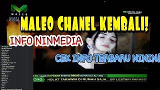 MALEO CHANNEL KEMBALI! KABAR BAIK NINMEDIA INFO TERBARU NININ