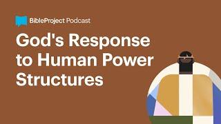 God's Response to Human Power Structures • Firstborn Ep. 1