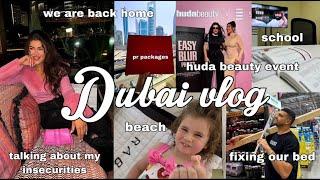 DUBAI VLOG  we are back home, Huda Beauty event, back to school, fixing our bed...