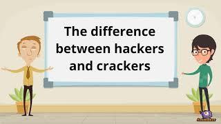 Differences between hackers and crackers